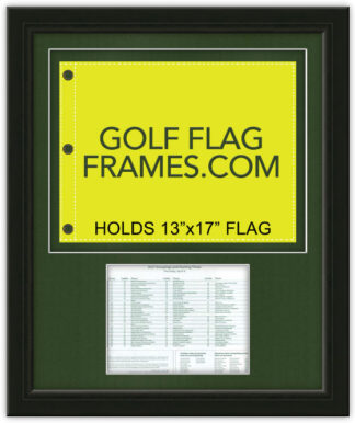 CUSTOM FOR VICTORIA LONG 22X27 Black Frame to Hold Masters Flag and 8.5x11 Pairing Sheet (Moulding blk-002, Fairway Green Mat)